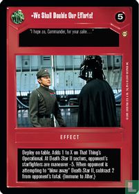 We Shall Double Our Efforts!