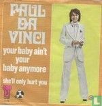 Your baby ain't your baby anymore