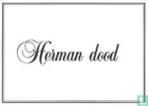 B003981 - Ter nagedachtenis aan Herman Brood "Herman dood"
