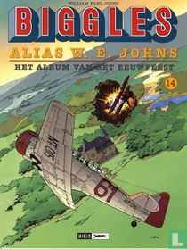 Biggles alias W.E. Johns - Het album van het eeuwfeest