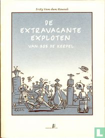 De extravagante exploten van Bob de Kerpel