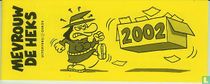 Mevrouw de Heks 2002