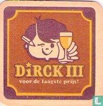 Dirck III voor de laagste prijs