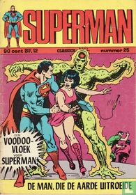De man, die de aarde uitroeide + Een voodoovloek voor Superman!