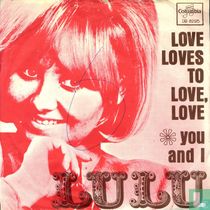 Love Loves to Love, Love