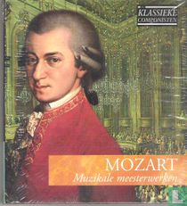 Mozart: Muzikale meesterwerken
