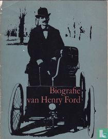 Biografie van Henry Ford