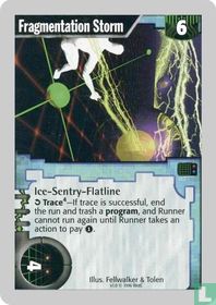 Fragmentation Storm