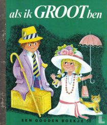 Als ik groot ben