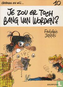 Je zou er toch bang van worden?