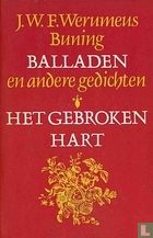 Balladen en andere gedichten & Het gebroken hart of De reis naar Barcelona