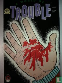 A world of trouble  