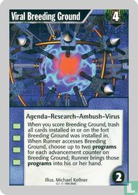 Viral Breeding Ground