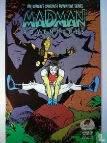 Madman adventures