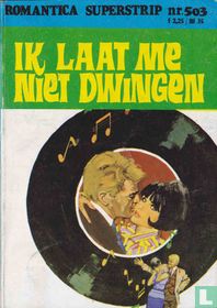 Ik laat me niet dwingen