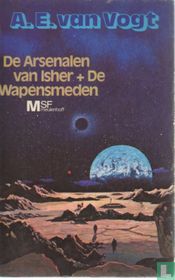 De arsenalen van Isher + De wapensmeden