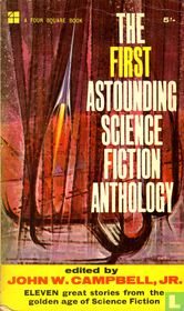 The First Astounding Science Fiction Anthology