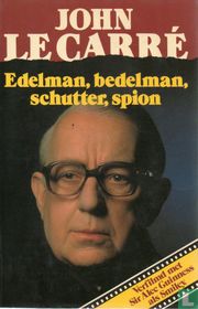 Edelman, bedelman, schutter, spion