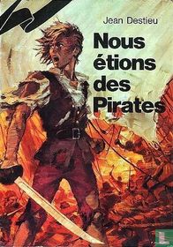 Nous étions des pirates