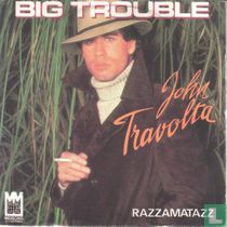 Big Trouble