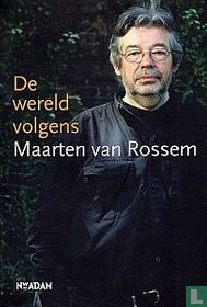De wereld volgens Maarten van Rossem