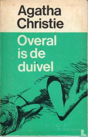 Overal is de duivel