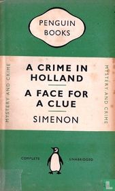 A crime in Holland + A face for a clue
