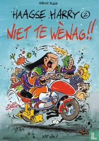 Niet te wènag!! 