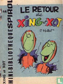 Le retour de Xing et Xot