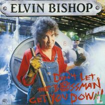 Don't Let the Bossman Get You Down!