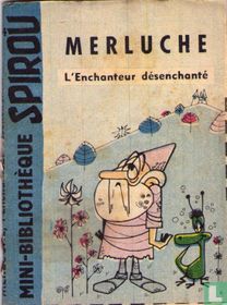 L'Enchanteur désenchanté