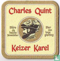 Charles Quint  Bière de haute fermentation - Keizer Karel  Bier van hoge gisting
