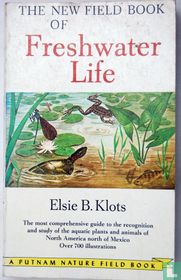 The new field book of Freshwater Life