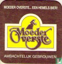 Moeder Overste... een hemels bier! Ambachtelijk gebrouwen