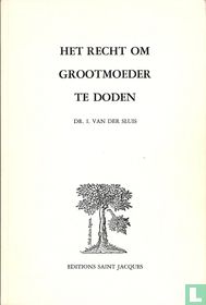 Het recht om grootmoeder te doden