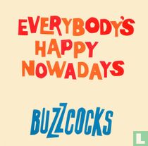 Everybody's happy nowadays