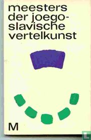 Meesters der Joegoslavische vertelkunst