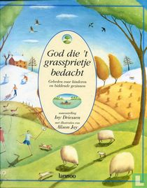 God die 't grassprietje bedacht