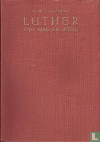 Luther, zijn weg en werk 