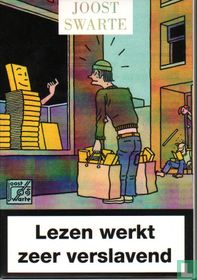 Joost Swarte - Lezen werkt zeer verslavend
