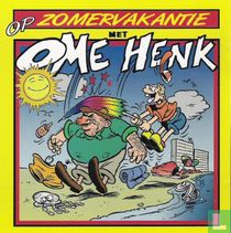 Op Zomervakantie met Ome Henk
