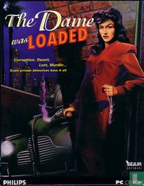 The Dame was Loaded