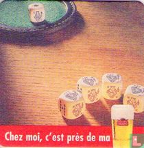 Chez moi, c'est près de ma Stella Artois.